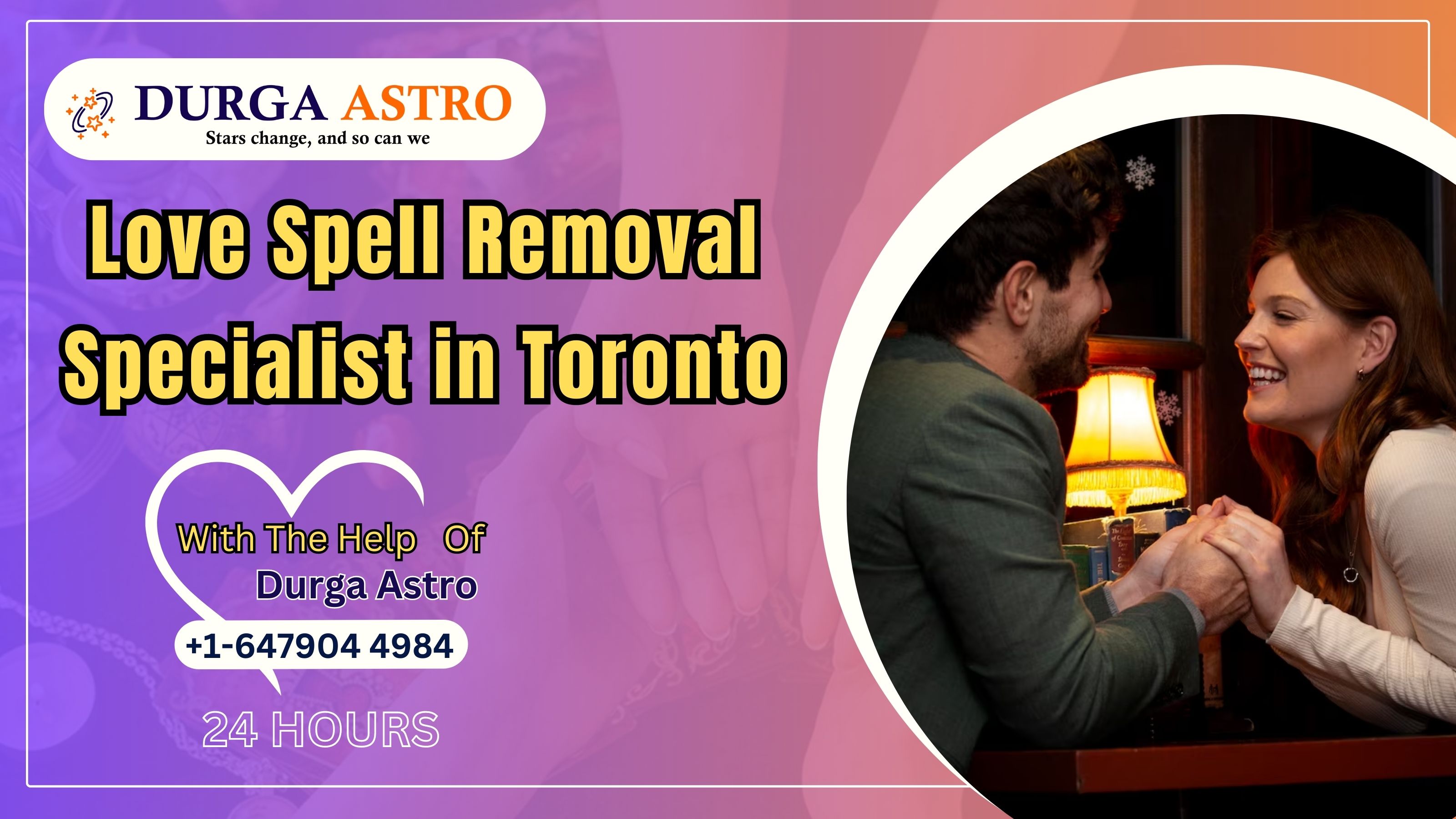 Love Spell Removal Specialist in Toronto